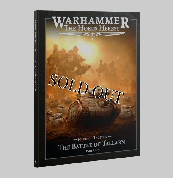 画像1: ◆取寄せ商品◆[ホルス・ヘレシー] JOURNAL TACTICA: THE BATTLE OF TALLARN - PART ONE（英語版） (1)